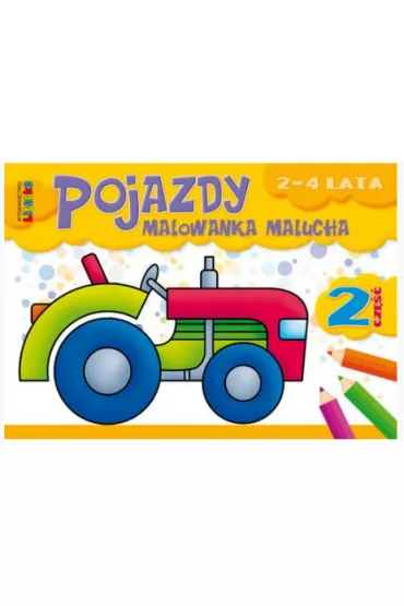 Pojazdy cz�� 2 malowanka malucha 2-4 lata