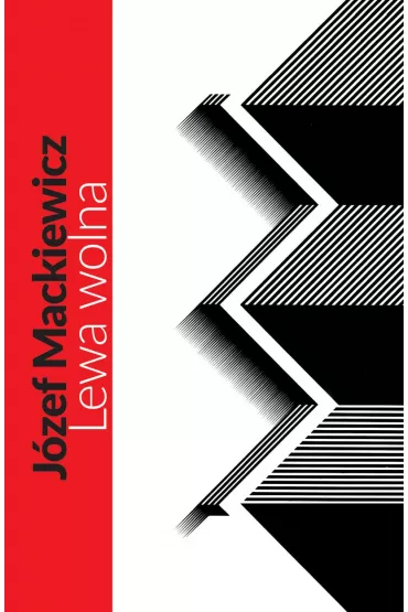 Lewa wolna - J�zef Mackiewicz