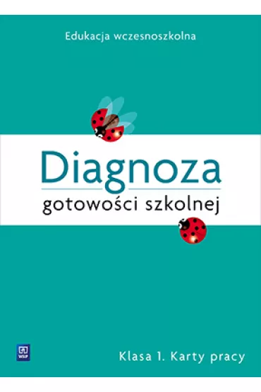 Diagnoza gotowo�ci szkolnej klasa 1 karty pracy edukacja wczesnoszkolna 178401 - Danuta Grabowska