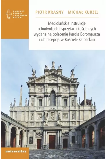 Mediola�skie instrukcje o budynkach i sprz�tach ko�cielnych - Micha� Kurzej, Piotr Krasny