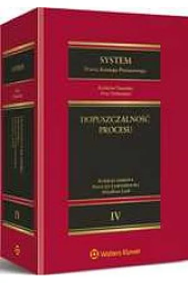 System Prawa Karnego Procesowego. Tom IV. Dopuszczalno�� procesu - Arkadiusz Lach, Maria Je�-Ludwichowska