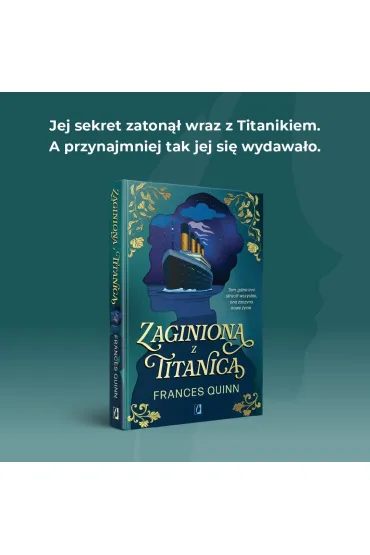 Zaginiona z Titanica - Frances Quinn
