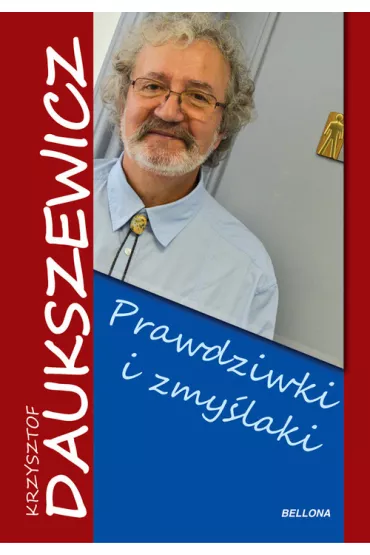 Prawdziwki i zmy�laki - Krzysztof Daukszewicz