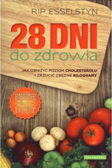 28 dni do zdrowia - Rip Esselstyn