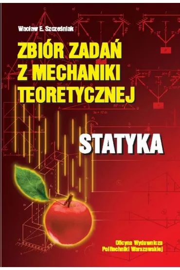 eBook Zbi�r zada� z mechaniki teoretycznej. Statyka pdf - Wac�aw Szcze�niak