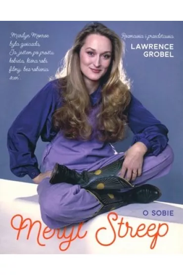 Meryl streep o sobie - Lawrence Grobel
