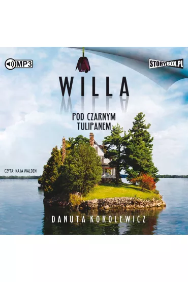 Audiobook Willa Pod Czarnym Tulipanem CD - Danuta Korolewicz