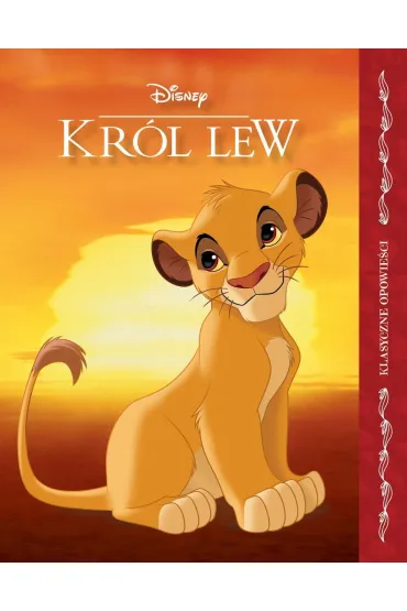 Kr�l Lew. Klasyczne opowie�ci. Disney - Ewa Tarnowska