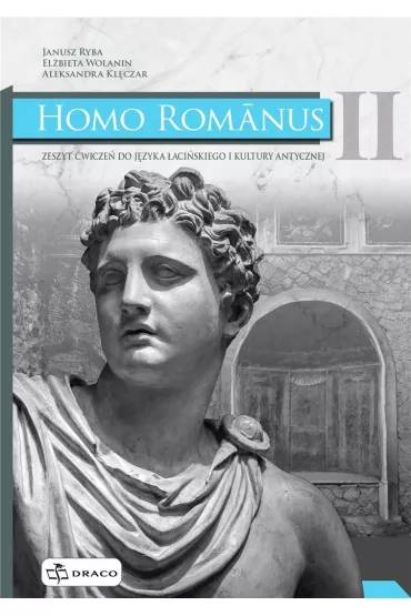Homo Romanus 2. Zeszyt �wicze� do j�zyka �aci�skiego i kultury antycznej