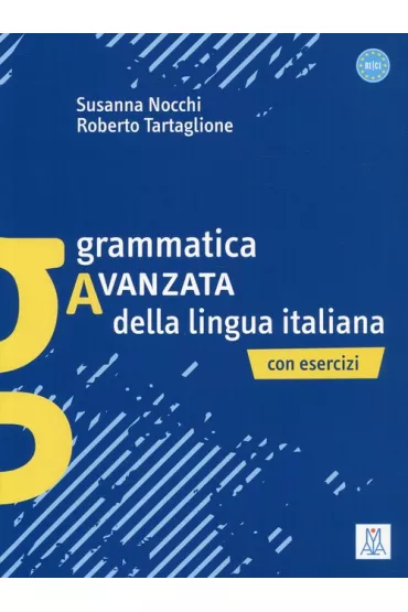 Grammatica avanzata della lingua italiana - Susanna  Nocchi