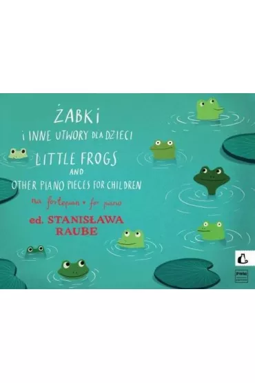 �abki i inne utwory dla dzieci na fortepian - Stanis�awa Raube