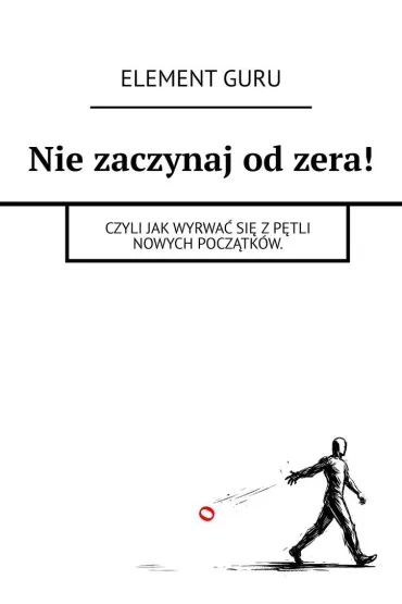 eBook Nie�zaczynaj od�zera! epub - Element Guru