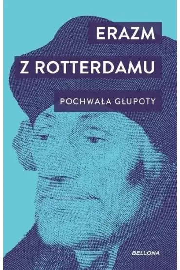 Pochwa�a g�upoty - Erazm z Rotterdamu