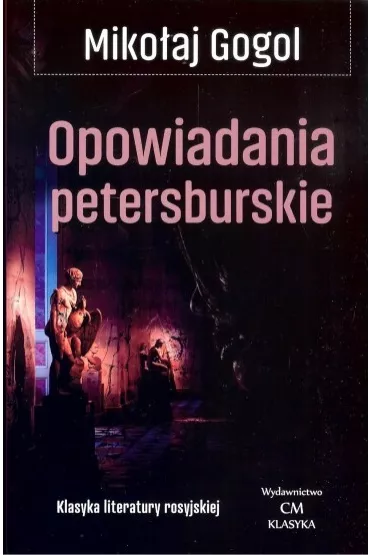 Opowiadania petersburskie - Miko�aj Gogol