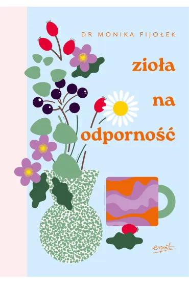 Zio�a na odporno�� - Monika Dr Fijo�ek