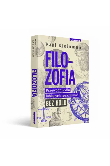 Filozofia. Przewodnik dla lubi�cych rozkminia� bez b�lu - Paul Kleinman