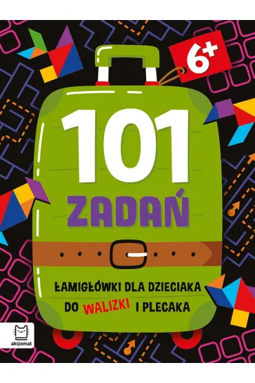101 zada�. �amig��wki dla dzieciaka do walizki i plecaka 6