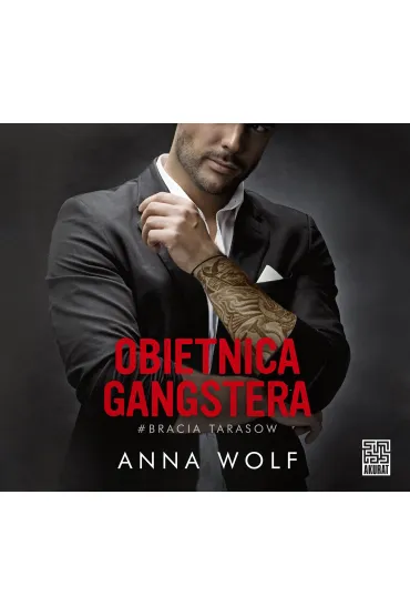 Audiobook Obietnica gangstera. Bracia Tarasow. Tom 1 mp3 - Anna Wolf