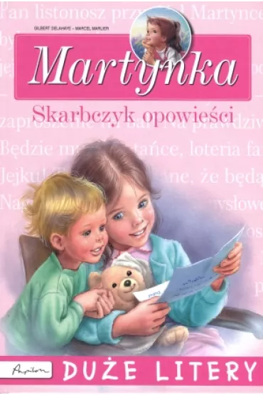Skarbczyk opowie�ci Martynka. Du�e Litery - Gilbert Delahaye