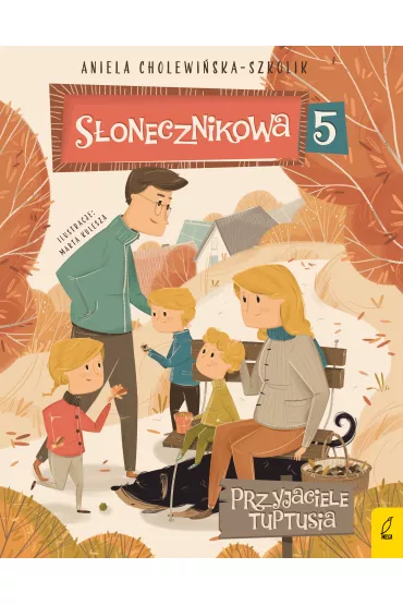 Przyjaciele Tuptusia. S�onecznikowa 5. Tom 3 - Aniela Cholewi�ska-Szkolik