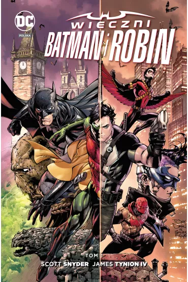 Nowe DC Comiks Wieczni Batman i Robin. Tom 1 - Scott Snyder, James Tynion IV