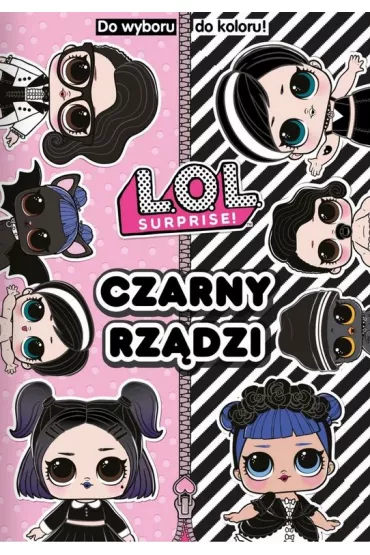 Czarny rz�dzi. Do wyboru, do koloru! L.O.L. Surprise!