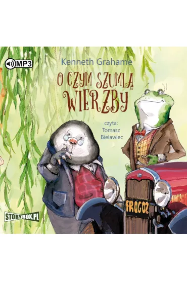 Audiobook O czym szumi� wierzby CD - Kenneth Grahame
