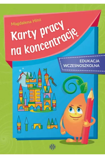 Karty pracy na koncentracj� edukacja wczesnoszkolna - Magdalena Hinz
