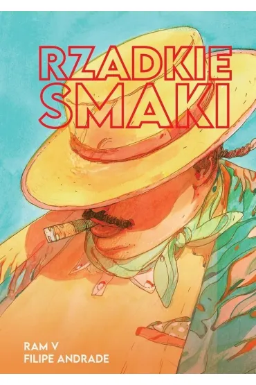 Rzadkie smaki - Filipe Andrade, Ram V