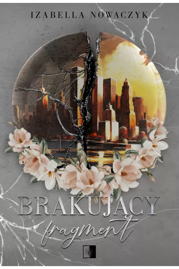 Brakuj�cy fragment - Izabella  Nowaczyk