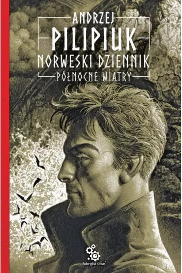 P�nocne wiatry. Norweski Dziennik. Tom 3 - Andrzej Pilipiuk