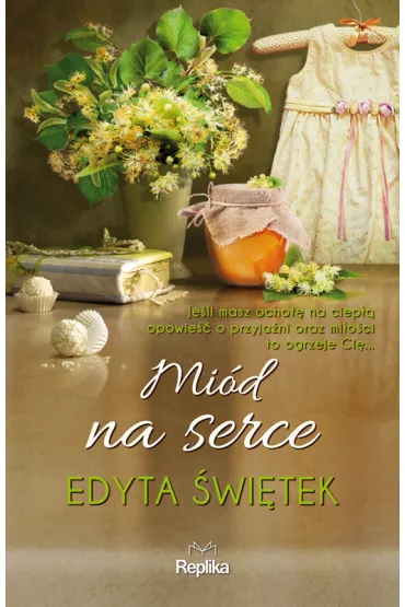 Mi�d na serce - Edyta �wi�tek