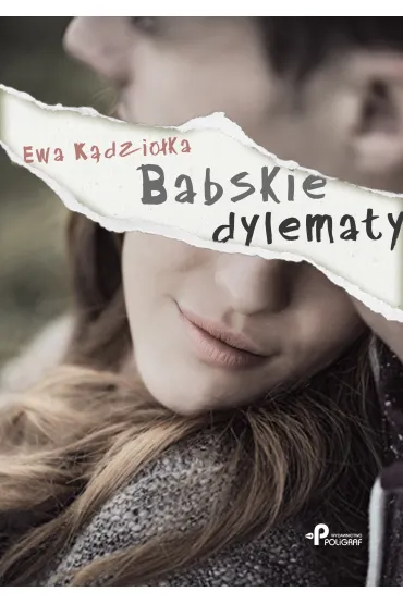 Babskie dylematy - Ewa K�dzio�ka