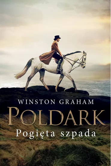 Pogi�ta szpada. Dziedzictwo rodu Poldark�w. Tom 11 - Winston Graham
