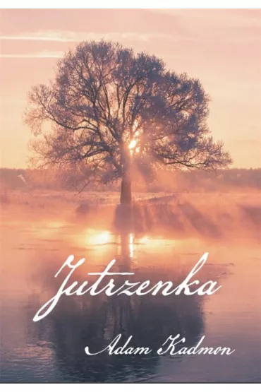 Jutrzenka - Adam Kadmon