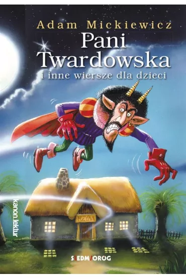 Pani Twardowska i inne wiersze dla dzieci - Adam Mickiewicz