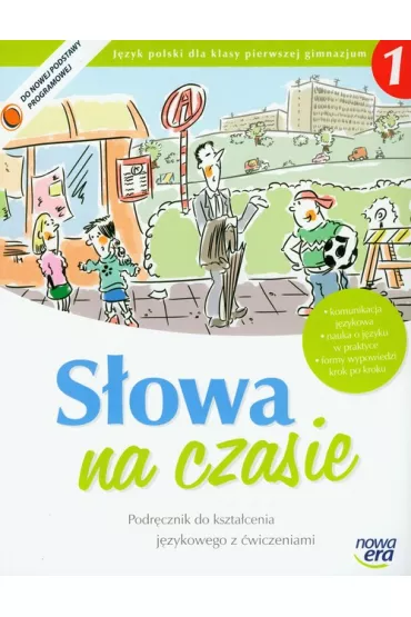S�owa na czasie 1 Podr�cznik do kszta�cenia j�zykowego z �wiczeniami - Anna Grabarczyk