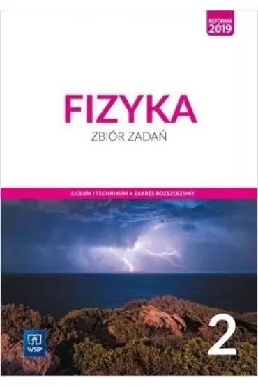 Fizyka. Zbi�r zada�. Liceum i technikum. Klasa 2. Zakres rozszerzony - Agnieszka Bo�ek, Jadwiga Salach, Katarzyna Nessing