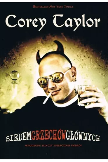 Siedem grzech�w g��wnych wrodzone z�o czy zniszczone dobro - Taylor Corey