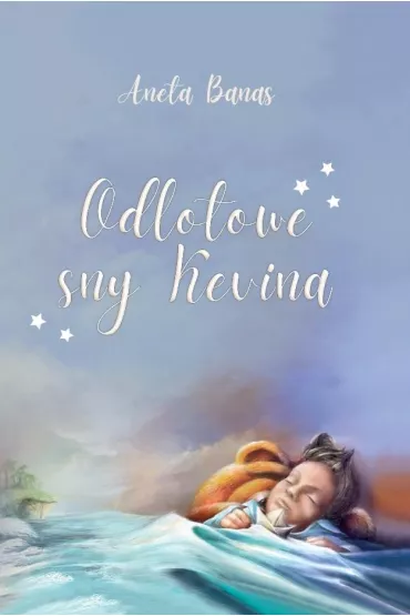 Odlotowe sny Kevina - Aneta  Banas