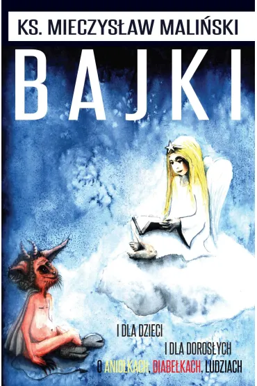 Bajki dla dzieci i dla doros�ych - Mieczys�aw Mali�ski