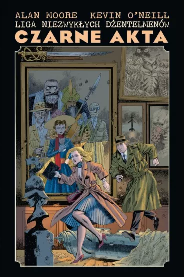 Mistrzowie komiksu Liga Niezwyk�ych D�entelmen�w. Czarne Akta - Alan Moore, Kevin O'Neill