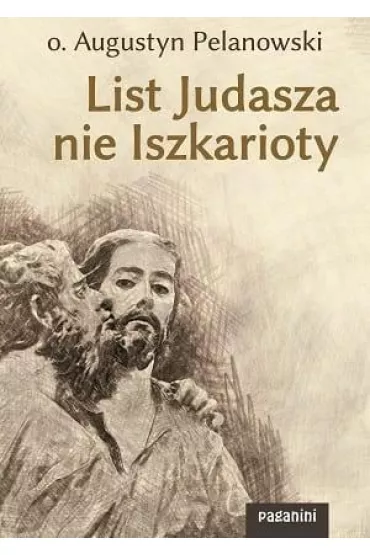 List Judasza nie Iszkarioty w.2021 - Augustyn Pelanowski
