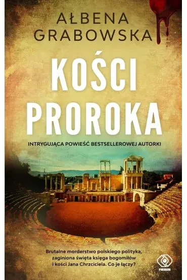 Ko�ci proroka - A�bena Grabowska