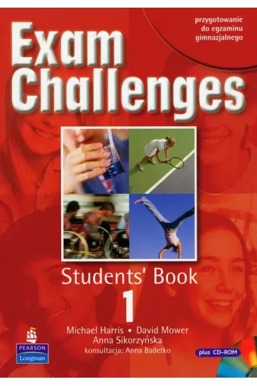 z.Exam Challenges 1 GIM Student`s Book J�zyk angielski + cd (stare wydanie) - Anna Sikorzy�ska, David Mower