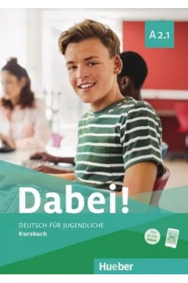 Dabei! A2.1. Kursbuch - Alberti Josef, Kopp Gabriele, Siegfried B�ttner