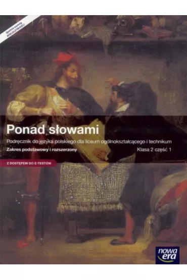 Ponad s�owami 2. Cz�� 1. Podr�cznik do j�zyka polskiego dla liceum og�lnokszta�c�cego i technikum. Zakres podstawowy i rozszerzony - Anna R�wny, Ma�gorzata Chmiel