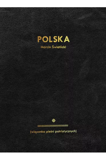 Polska (wi�zanka pie�ni patriotycznych) - Marcin �wietlicki