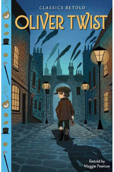 Oliver Twist. Classics Retold - Maggie Pearson