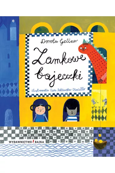 Zamkowe bajeczki - Dorota Gellner